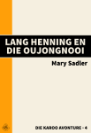 Lang Henning en die Oujongnooi