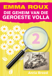 Die Geheim van die Geroeste Volla Die Geheim van die Geroeste Volla